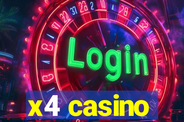 x4 casino